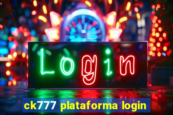 ck777 plataforma login